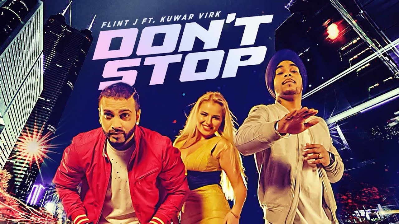 Flint J ft Kuwar Virk – Don’t Stop