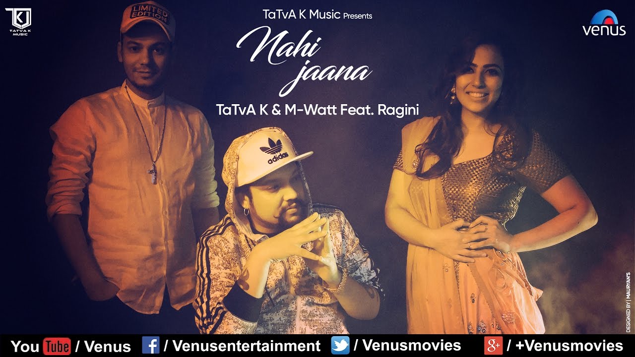 Tatva K & Mwatt ft Ragini – Nai Jaana