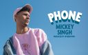 Mickey Singh & UpsideDown – Phone