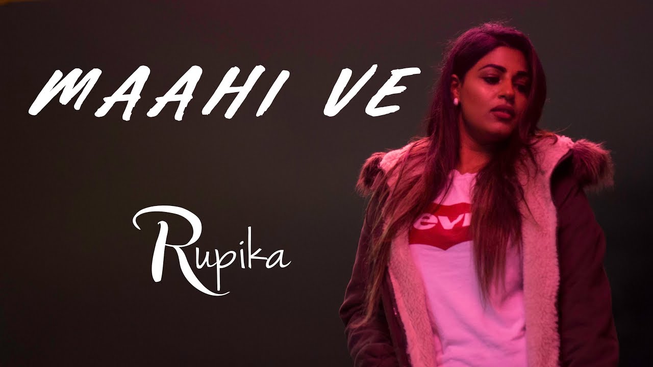 Rupika – Maahi Ve (Cover)